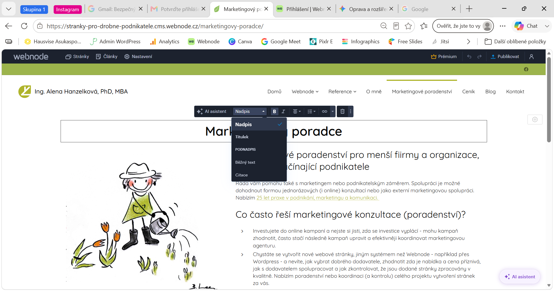 Nadpisu H1 (titulku stránky) odpovídá v editoru Webnode označení Nadpis, nadpisu H2 označení Titulek a H3 označení Podnadpis.